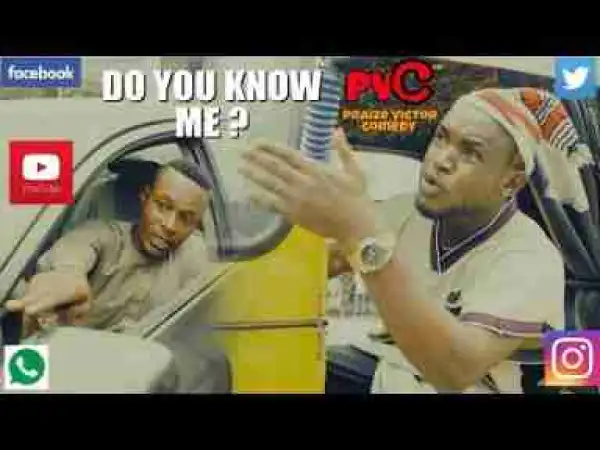 Video: Praize Victor Comedy – Do You Know Who i Am?